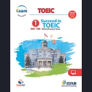 Succeed in TOEIC 1 (550-750) with 6 Practice Tests - New Revised format 2018