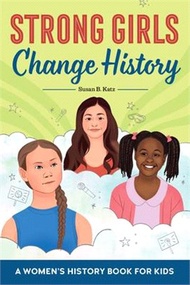 Strong Girls Change History: Series Reading Line: A Women's History Book for Kids