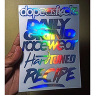 Decal Set Digitally Cutout Decals [101% waterproof] dopeasf*ck, DailyGrind,racewear,hardtuned,recipe