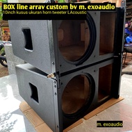 Box 10 Inch Line Array Model Vera Custom By M. Exoaudio (Baca Depkripsi)