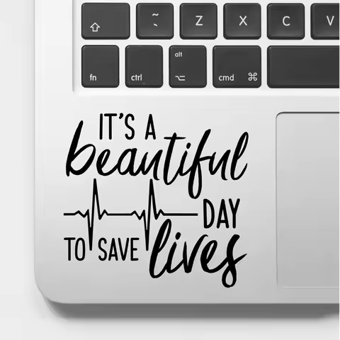 It's A Beautiful Day To Save Lives Greys Anatomy Laptop Decals for Apple Macbook Decoration Car Wind