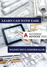 Autodesk AutoCAD 2022 Learn CAD With Ease (For Beginners)