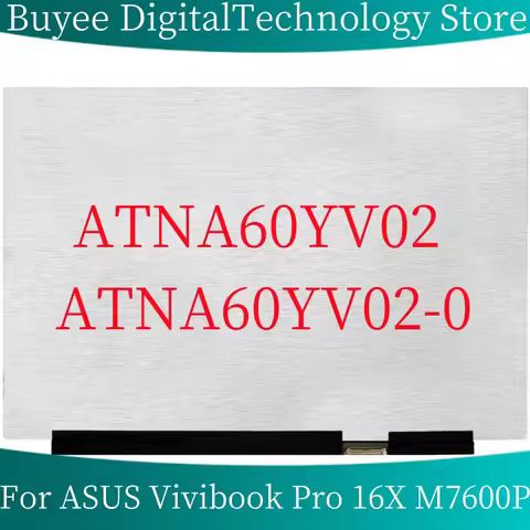 16.0" OLED For ASUS Vivibook Pro 16X M7600P ATNA60YV02 LCD Panel ATNA60YV02-0 LCD Screen Display Rep
