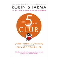 The 5 AM Club: Own Your Morning Elevate Your Life