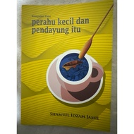 PERAHU KECIL DAN PENDAYUNG ITU KUMPULAN PUISI SHAMSUL IDHAM JAMIL