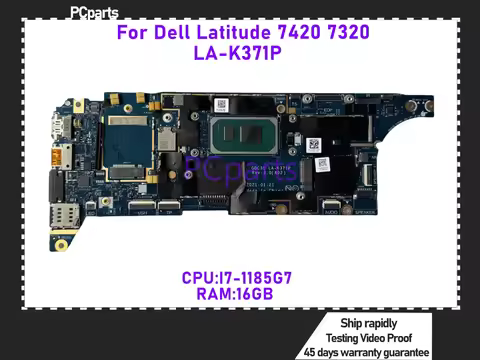 PCparts GDC31 LA-K371P For Dell Latitude 7320 7420 7520 Laptop Motherboard CN-0V8N3V I7-1185G7 16GB 