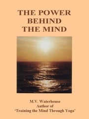 The Power Behind The Mind Marjorie Waterhouse