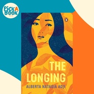 The Longing by ,Alberta Natasia Adji (paperback)
