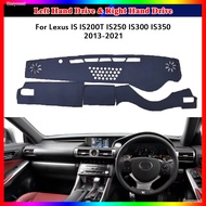 For Lexus IS IS200T IS250 IS300 IS350 2013 2015 2016 2017 2018 2019 2020 2021 Suede Leather Dashmat 