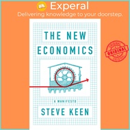 The New Economics - A Manifesto by Steve Keen (US edition, paperback)