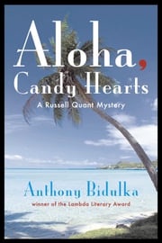 Aloha, Candy Hearts Anthony Bidulka