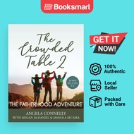 The Crowded Table 2: The Fatherhood Adventure by Angela Connelly (Author), Megan Mc - 9781952943232