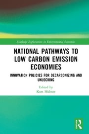 National Pathways to Low Carbon Emission Economies Kurt Hübner
