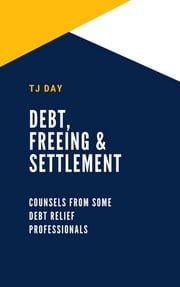 Debt, Freeing &amp; Settlement Tj Day