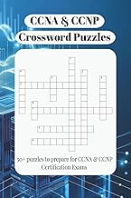CCNA & CCNP CROSSWORD PUZZLES: Networking Challenges Covering Routing, Switching, Security, and More