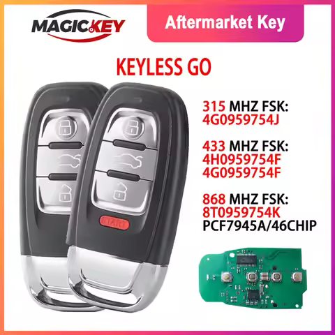 MAGICKEY Keyless Go Key for Audi A4 A5 RS4 A7 A8 Q5 315/433/868Mhz fit 4G0959754J/F 8T0959754K Remot