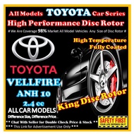 TOYOTA VELLFIRE ANH10 Disc Rotor Drilled Slotted / Pemutar Cakera Berprestasi Tinggi