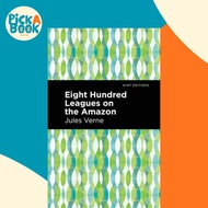 [100% Original Books] - Eight Hundred Leagues on the Amazon by Mint Editions (US edition, hardcover)