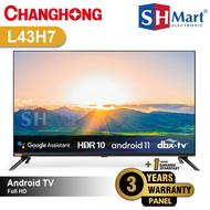 TV CHANGHONG 43 inch Android TV - LED 43H7 (MEDAN)