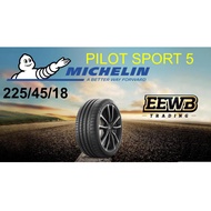 POSTAGE) 225/45/18 MICHELIN PILOT SPORT 5 2023 CAR TIRES TYRE TAYAR