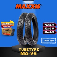 [Ready Cod] Maxxis Tubetype Ma-V6 / Ban Maxxis (70/90-17 - 80/90-17 -