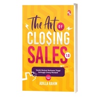 The Art of Closing 1.0: Techniques for Selling High Power to Buy