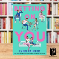 Betting on You by: Lynn Painter (Paperback)