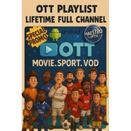PLAYLIST LIFETIME FULL CHANNEL OTT TV OTT PLAYER OTT NAVIGATOR