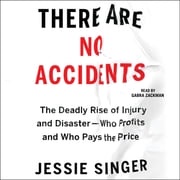There Are No Accidents Jessie Singer