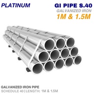 1M & 1.5M | GI Pipe S.40 | Galvanized Iron Pipe Schedule 40 | Sold Per 1M & 1.5M