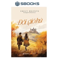 Sách - Đồi Gió Hú - SBOOKS - EMILY BRONTE