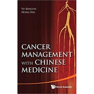 Cancer Management With Chinese Medicine, 9789814374743
