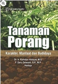 Tanaman Porang; Karakter, Manfaat dan Budidaya	Dr. Ir. Ramdan Hidayat,