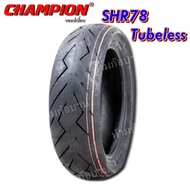 ยางมอเตอร์ไซค์ ขอบ 14 รุ่น SHR78 ชนิด TL ยี่ห้อ Champion 80/90-14 90/90-14 100/90-14 110/70-14 110/9