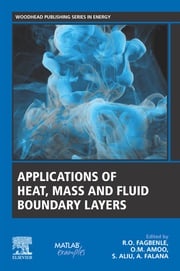 Applications of Heat, Mass and Fluid Boundary Layers R. O. Fagbenle