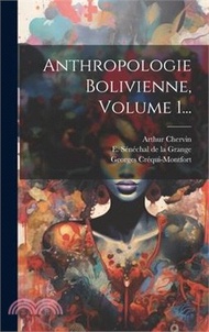 35928.Anthropologie Bolivienne, Volume 1...