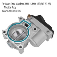 1556736 4M5U9E927DC Throttle Body for-Ford Focus Fiesta Mondeo C-MAX -S-MAX 1.8T/2.0T 2.3 2.5L Electric Throttle Body
