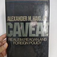 [BB] [Used] (Hardcover) Caveat: Realism, Reagan and Foreign Policy by Alexander Haig (Nonfiction > B