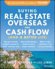 Buying Real Estate Overseas For Cash Flow (And A Better Life) Kathleen Peddicord