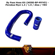 By Pass Hose Kit {HOSE-BP-MYVO} - Perodua Myvi 1.3 / 1.5 / Alza /YRV