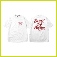 ♝ ➯ ✤ ↘ MSTR CO. Don't Try Shabu Clothing