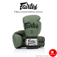 นวมชกมวย Fairtex Muay Thai Boxing Gloves - BGV11 F-Day Military Green Limited Edition มาพร้อมกับ สร้อย Fairtex  กล่อง F day สีเขียว อุปกรณ์ ซ้อมมวย