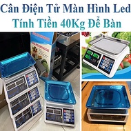 Cân Điện Tử Tính Tiền Màn Hình Led 2 Mặt Tải Trọng 40Kg Để Bàn Tiện Lợi