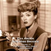 Our Miss Brooks - Volume 12 - The Wishing Well Dance &amp; Taxidermists Al Lewis