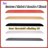 For Ecovacs / iRobot / Roomba / Xiaomi Sweeping Robot Door Sill Strip Threshold Bar Step Doorway Ramp Climbing Mat Accessories Parts