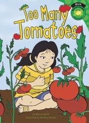 Too Many Tomatoes Steffany Schmit