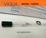 S287RL VIQUA/STERILIGHT สำหรับเครื่องฆ่าเชื้อน้ำรุ่น S1Q-PA/2  SC2.5/2 หรือรุ่นอื่นที่ระบุไว้ที่เครื