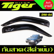 คิ้วกันสาด กันสาดประตู คิ้ว กันสาด ดำทึบ รุ่น4ประตู โตโยต้า ไทเกอร์ TOYOTA TIGER  D4D 1998 - 2004 ใส่ร่วมกันได้