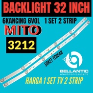 32 INCH LED TV BACKLIGHT MITO 3212 32 INCH LED TV BACKLIGHT