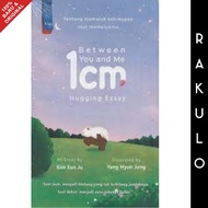 Buku 1 cm Between You And Me - Kim Eun Ju